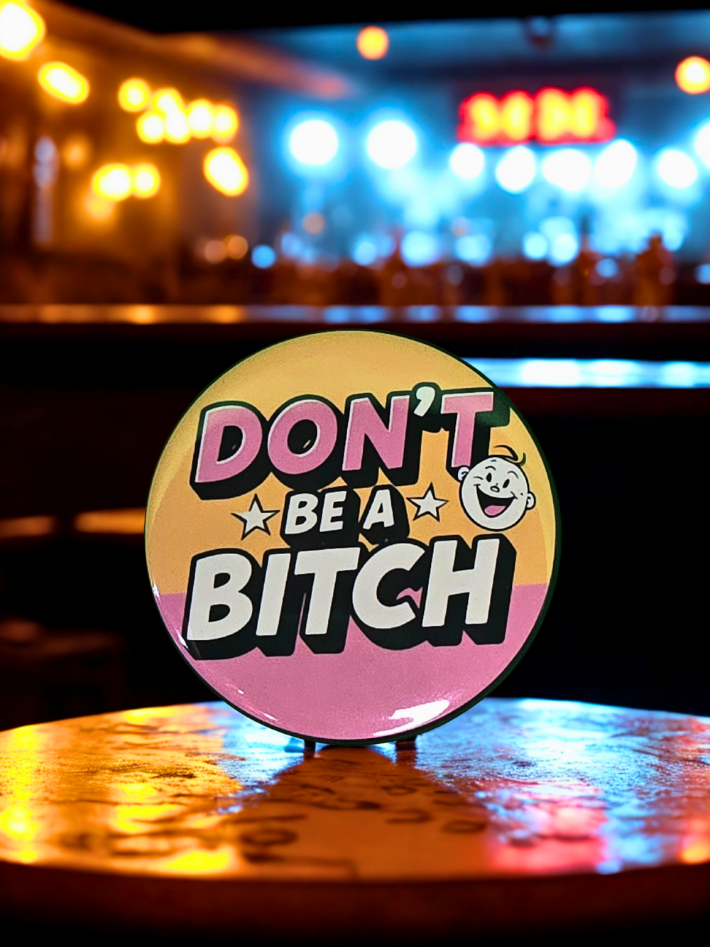 Don't Be a Bitch :) - '50s Stamped Magnetic Bottle Opener (2.25 in)