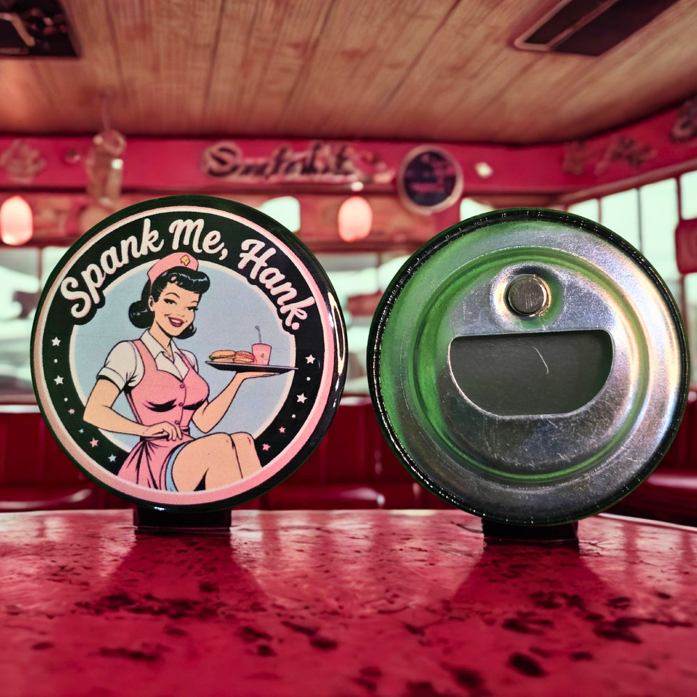 '50s Retro "Spank Me, Hank" 2.25-Inch Stamped Magnetic Bottle Opener